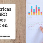 Las métricas y KPIs SEO que debes rastrear en tu web