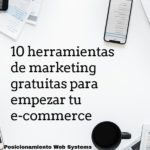 10 herramientas de marketing gratuitas para empezar tu e-commerce (1)