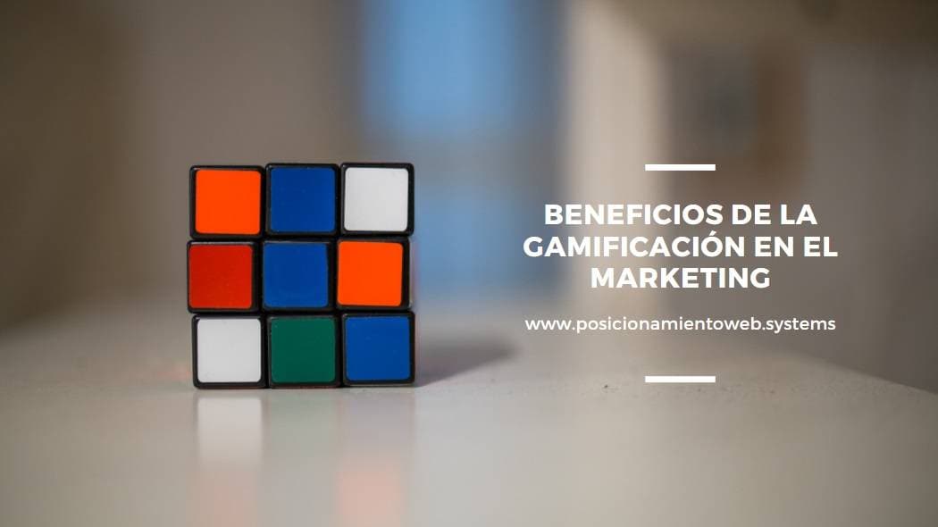 Beneficios de la gamificación en el marketing